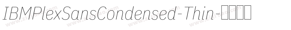 IBMPlexSansCondensed-Thin字体转换