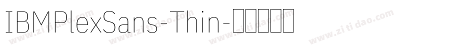 IBMPlexSans-Thin字体转换