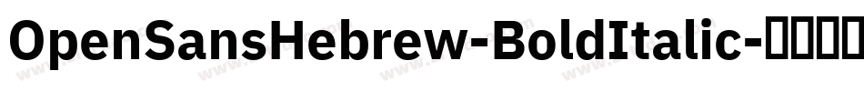 OpenSansHebrew-BoldItalic字体转换