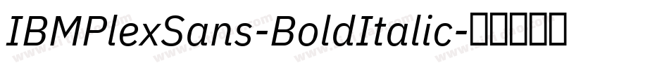 IBMPlexSans-BoldItalic字体转换