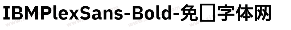 IBMPlexSans-Bold字体转换