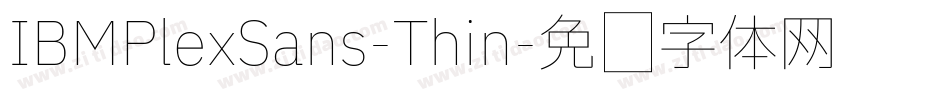 IBMPlexSans-Thin字体转换