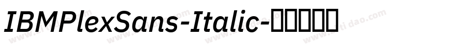 IBMPlexSans-Italic字体转换