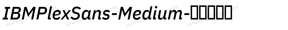 IBMPlexSans-Medium字体转换