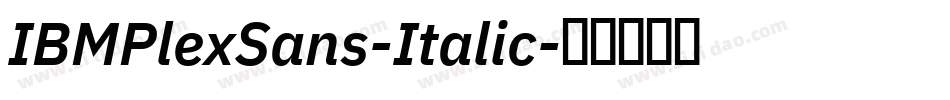 IBMPlexSans-Italic字体转换