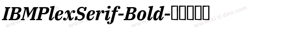 IBMPlexSerif-Bold字体转换