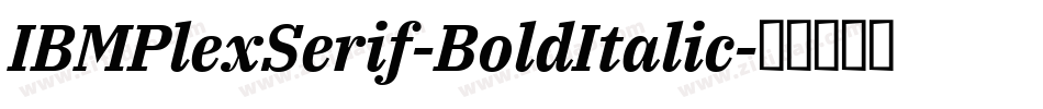 IBMPlexSerif-BoldItalic字体转换