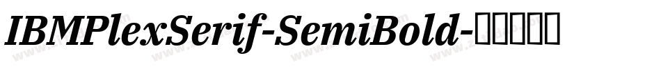 IBMPlexSerif-SemiBold字体转换
