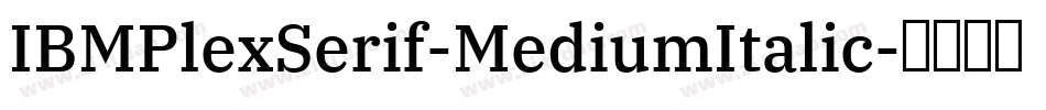 IBMPlexSerif-MediumItalic字体转换