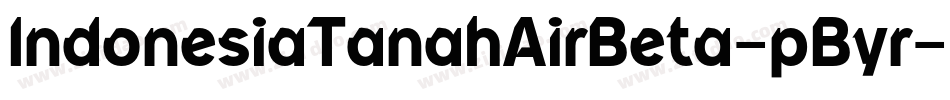 IndonesiaTanahAirBeta-pByr字体转换