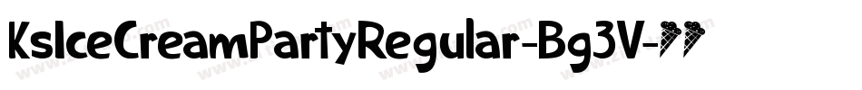 KsIceCreamPartyRegular-Bg3V字体转换 KsIceCreamPartyRegular-Bg3V字体转换