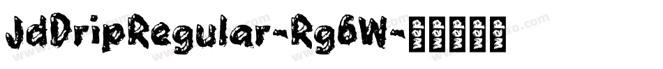 JdDripRegular-Rg6W字体转换