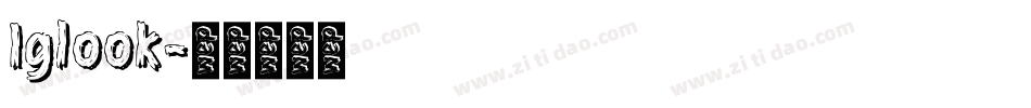 Iglook字体转换