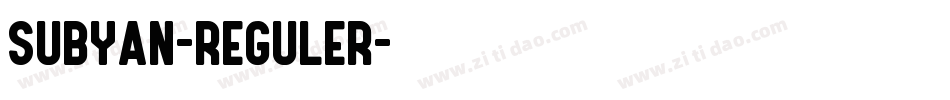Subyan-Reguler字体转换