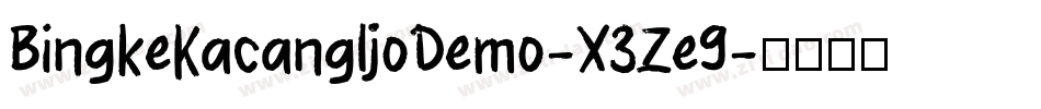 BingkeKacangIjoDemo-X3Ze9字体转换
