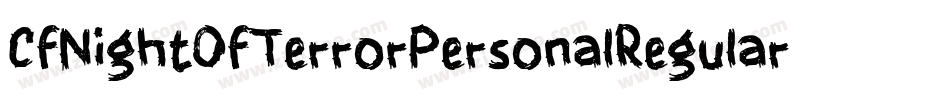 CfNightOfTerrorPersonalRegular-ALPOD字体转换