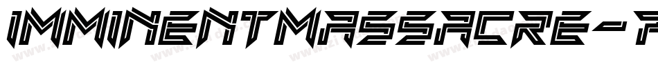 ImminentMassacre-7AGR字体转换