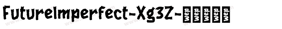 FutureImperfect-Xg3Z字体转换