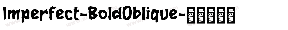 Imperfect-BoldOblique字体转换