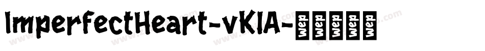 ImperfectHeart-vKlA字体转换