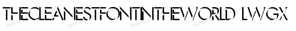TheCleanestFontInTheWorld-lwGX字体转换