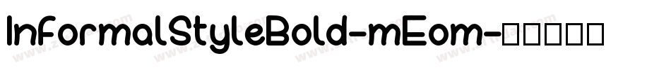 InformalStyleBold-mEom字体转换