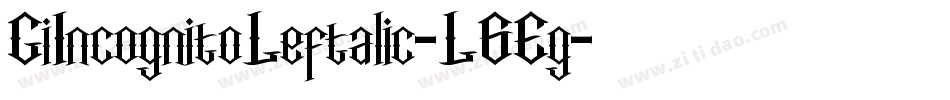 GiIncognitoLeftalic-L6Eg字体转换