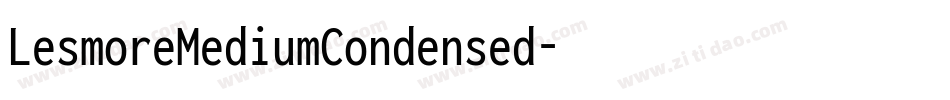 LesmoreMediumCondensed字体转换
