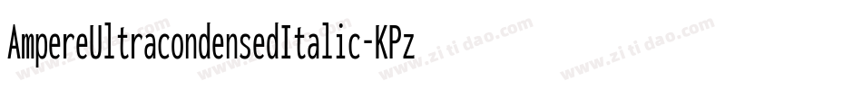 AmpereUltracondensedItalic-KPzZ字体转换