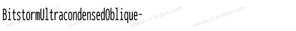 BitstormUltracondensedOblique-LLjy字体转换