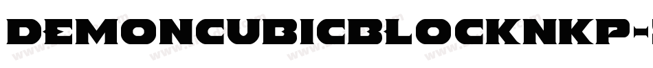 DemoncubicblockNkp-5yKG字体转换