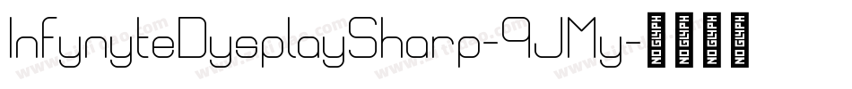 InfynyteDysplaySharp-9JMy字体转换