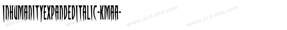 InhumanityExpandedItalic-KmaA字体转换