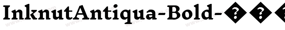 InknutAntiqua-Bold字体转换