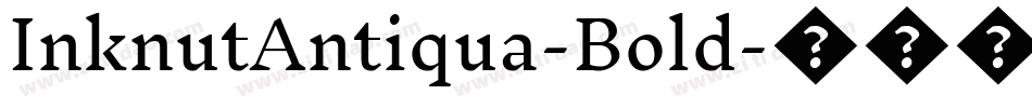 InknutAntiqua-Bold字体转换
