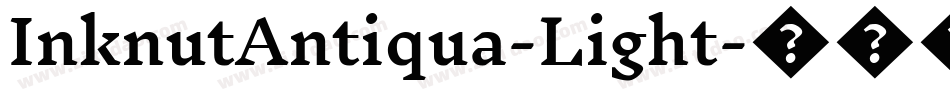 InknutAntiqua-Light字体转换