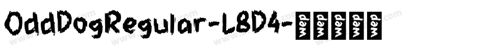 OddDogRegular-L8D4字体转换