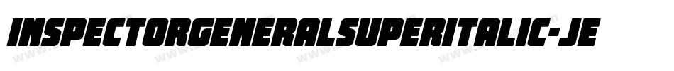 InspectorGeneralSuperItalic-jE9d7字体转换 InspectorGeneralSuperItalic-jE9d7字体转换