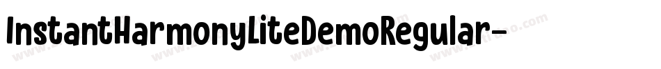 InstantHarmonyLiteDemoRegular-lnAy字体转换 InstantHarmonyLiteDemoRegular-lnAy字体转换
