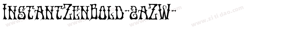 InstantZenBold-2aZW字体转换