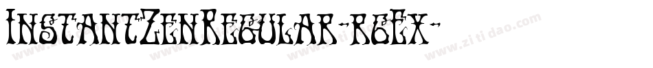 InstantZenRegular-r6Ex字体转换