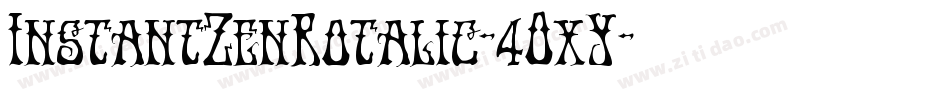 InstantZenRotalic-4OxY字体转换