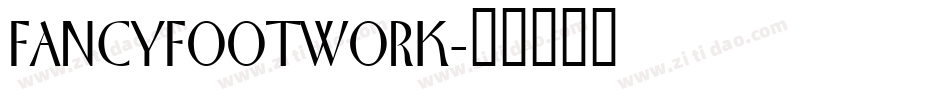 FANCYFOOTWORK字体转换