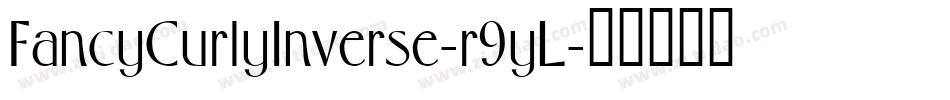 FancyCurlyInverse-r9yL字体转换
