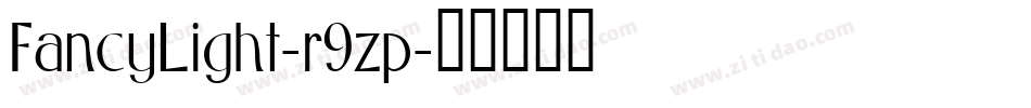 FancyLight-r9zp字体转换