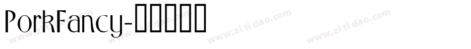 PorkFancy字体转换