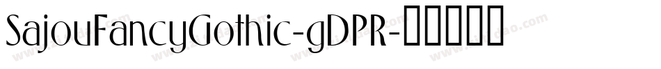 SajouFancyGothic-gDPR字体转换