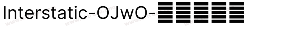 Interstatic-OJwO字体转换