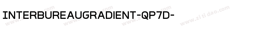 InterBureauGradient-qP7d字体转换