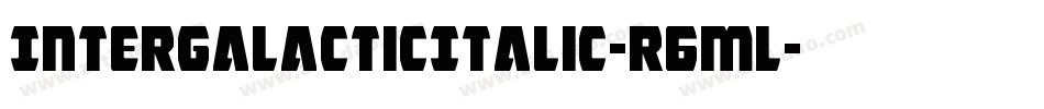 IntergalacticItalic-r6ML字体转换